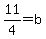 11%2F4=b