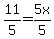 11%2F5=5x%2F5