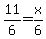 11%2F6+=+x%2F6