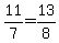 11%2F7=13%2F8