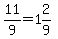 11%2F9=1%262%2F9
