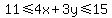 11%3C=4x%2B3y%3C=15