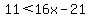 11%3C16x-21