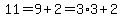 11=9%2B2=3%2A3%2B2