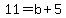 11=b%2B5