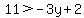11%3E-3y%2B2
