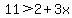 11%3E2%2B3x