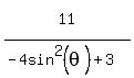 11%5E%22%22%2F%28-4sin%5E2%28theta%29%2B3%29