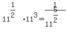 11%5E%281%2F2%29%2A11%5E3=1%2F11%5E%285%2F2%29