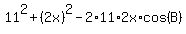 11%5E2%2B%282x%29%5E2-2%2A11%2A2x%2Acos%28B%29