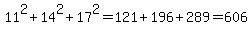 11%5E2%2B14%5E2%2B17%5E2=121%2B196%2B289=606
