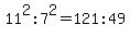 11%5E2%3A7%5E2+=+121%3A49