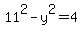 11%5E2+-+y%5E2+=+4