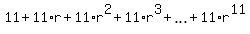 11+%2B+11%2Ar+%2B+11%2Ar%5E2+%2B+11%2Ar%5E3+%2B+ellipsis+%2B+11%2Ar%5E11