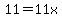 11+=+11x