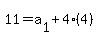 11+=+a%5B1%5D+%2B+4%284%29