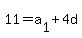 11+=+a%5B1%5D+%2B+4d