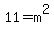 11+=+m%5E2