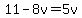 11+-+8v+=+5v