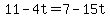 11-4t=7-15t
