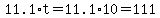 11.1%2At=11.1%2A10=111