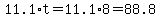 11.1%2At=11.1%2A8=88.8