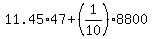 11.45%2A47%2B%281%2F10%29%2A8800