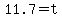 11.7+=+t+