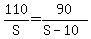 110%2FS+=+90%2F%28S+-+10%29