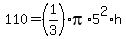 110=%281%2F3%29%2Api%2A5%5E2%2Ah