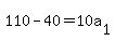 110-40=10a%5B1%5D