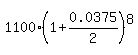 1100%2A%281+%2B+0.0375%2F2%29%5E8