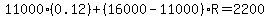 11000%280.12%29%2B%2816000-11000%29R=2200