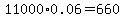 11000%2A0.06=660