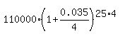 110000%2A%281%2B0.035%2F4%29%5E%2825%2A4%29