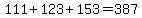 111%2B123%2B153=387