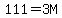 111=3M