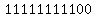 11111111100