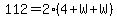 112=2%284%2BW%2BW%29
