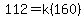 112=k%28160%29