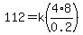 112=k%284%2A8%2F0.2%29
