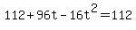 112+%2B+96t+-+16t%5E2+=+112