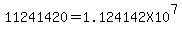 11241420+=+1.124142X10%5E7