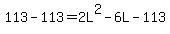 113-113=2L%5E2-6L-113