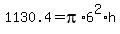 1130.4=pi%2A6%5E2%2Ah