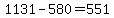 1131+-+580+=+551