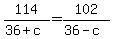 114%2F%2836%2Bc%29+=+102%2F%2836-c%29