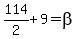 114%2F2%2B9=beta