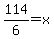 114%2F6=x