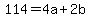 114=4a%2B2b